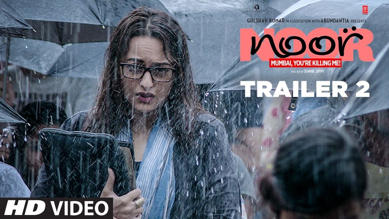 Noor Official Trailer 2 | Sonakshi Sinha | Sunhil Sippy | Releasing on 21 April 2017 | T-Series