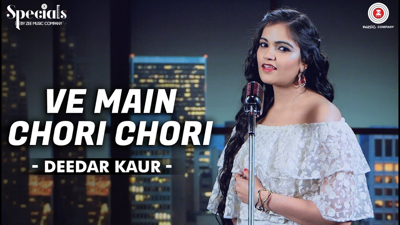 Ve Main Chori Chori | Deedar Kaur | Hari - Amit | Specials by Zee Music Co.