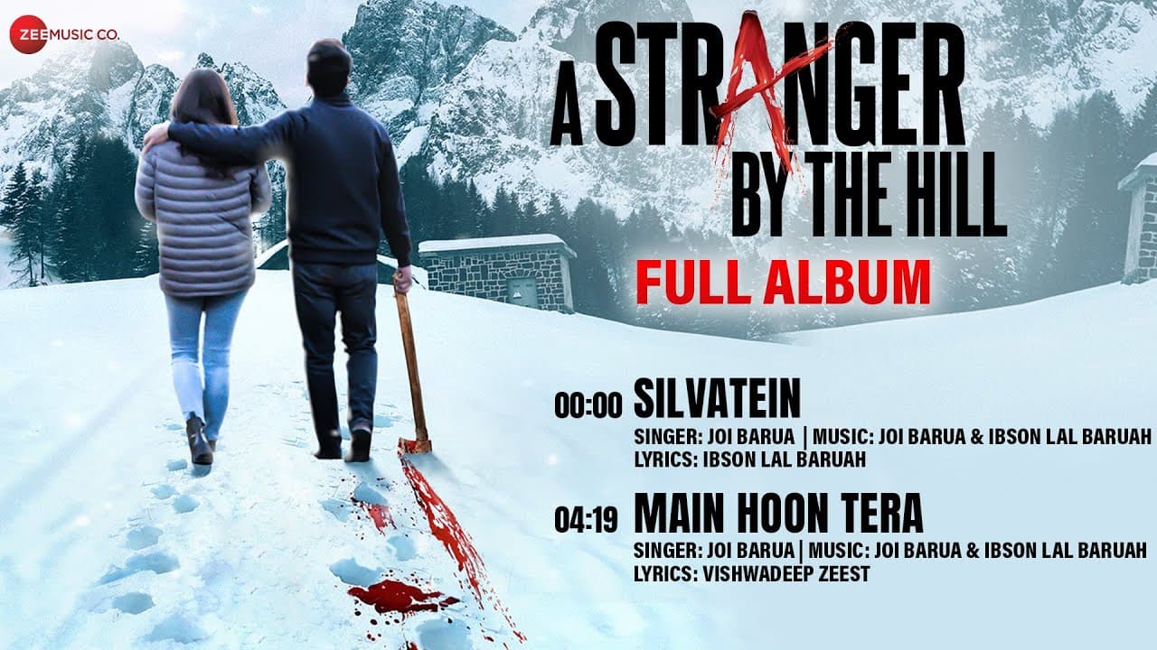 A Stranger By The Hill - Full Album | Dishant Gulliya, Purvi Mundada & Tenzin Noora
