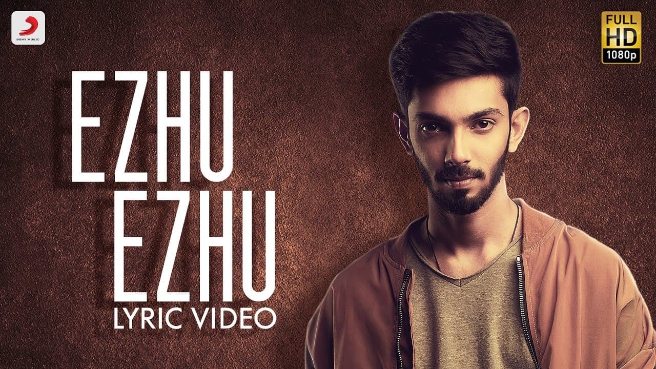 Ezhumin - Ezhu Ezhu Tamil Lyric | Vivek | Anirudh | Ganesh Chandrasekaran