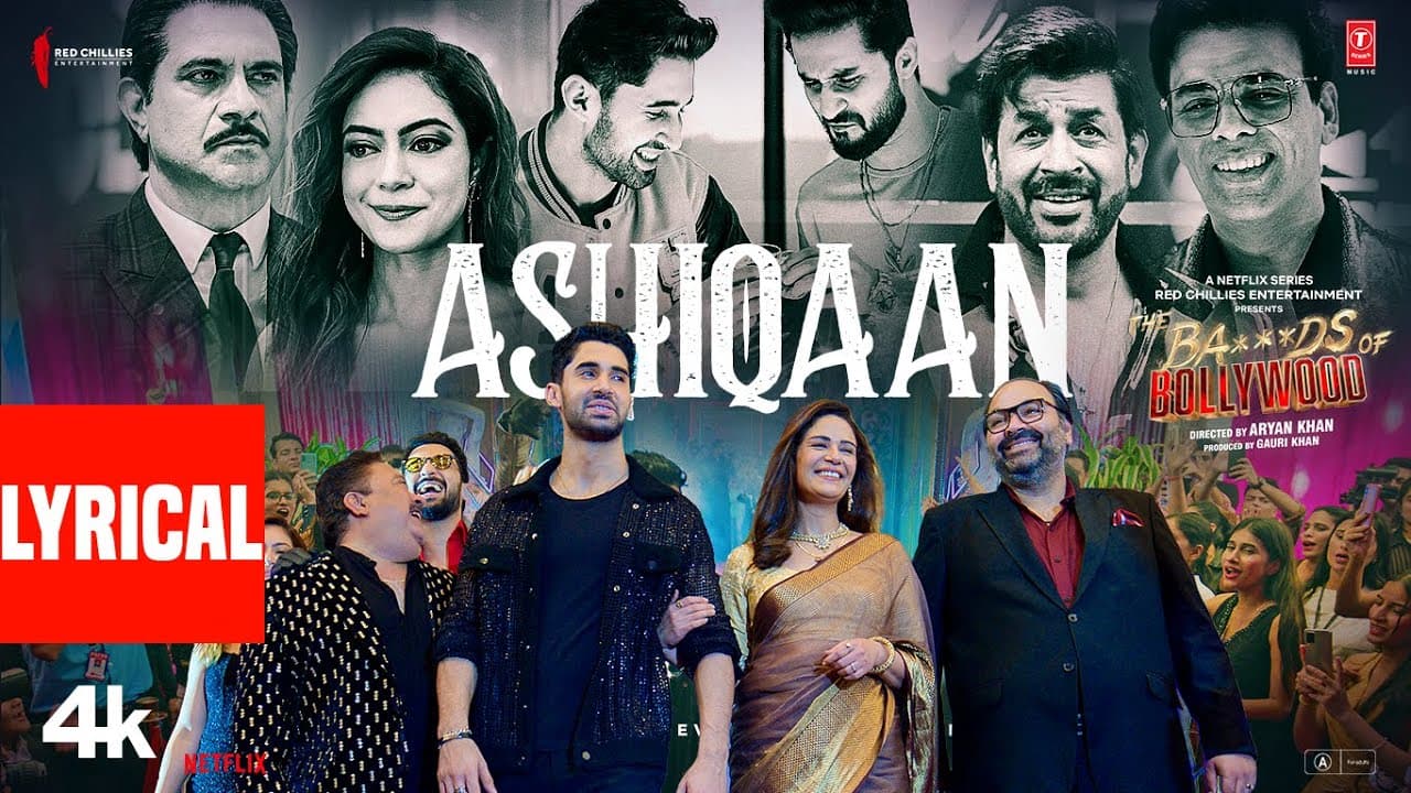 The Ba***ds Of Bollywood: Ashiqaan (Lyrical Video) | Aryan Khan | Shashwat Sachdev | Jasmine Sandlas