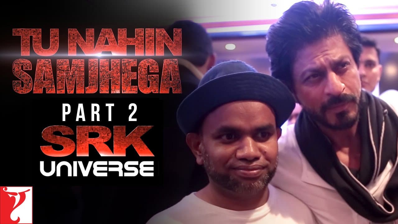 Tu Nahin Samjhega Part 2 - SRK Universe - Fan | Shah Rukh Khan