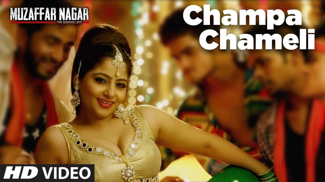 Champa Chameli Video Song | Muzaffarnagar - The Burning Love