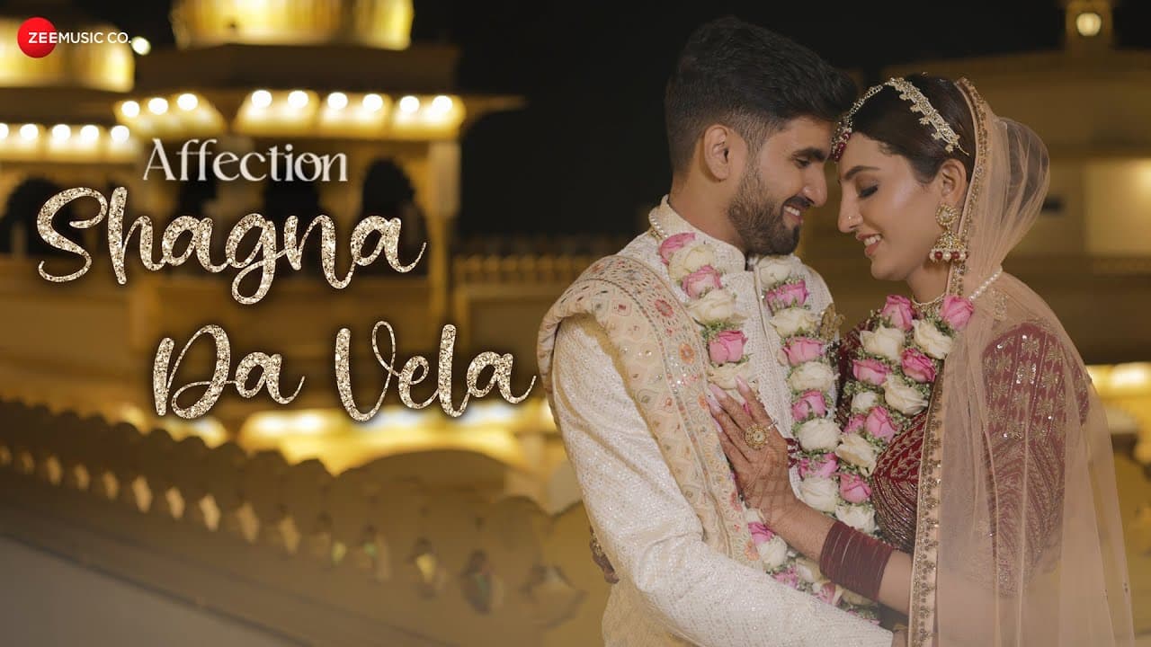 Shagna Da Vela | Affection | Akanksha Bhadoriya | Atul Gautam | Nandni Sharma