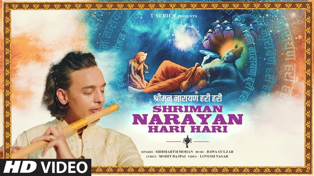 Shriman Narayan Hari Hari (Video): Siddharth Mohan | Bawa Gulzar, Mohit Bajpai | Bhushan Kumar
