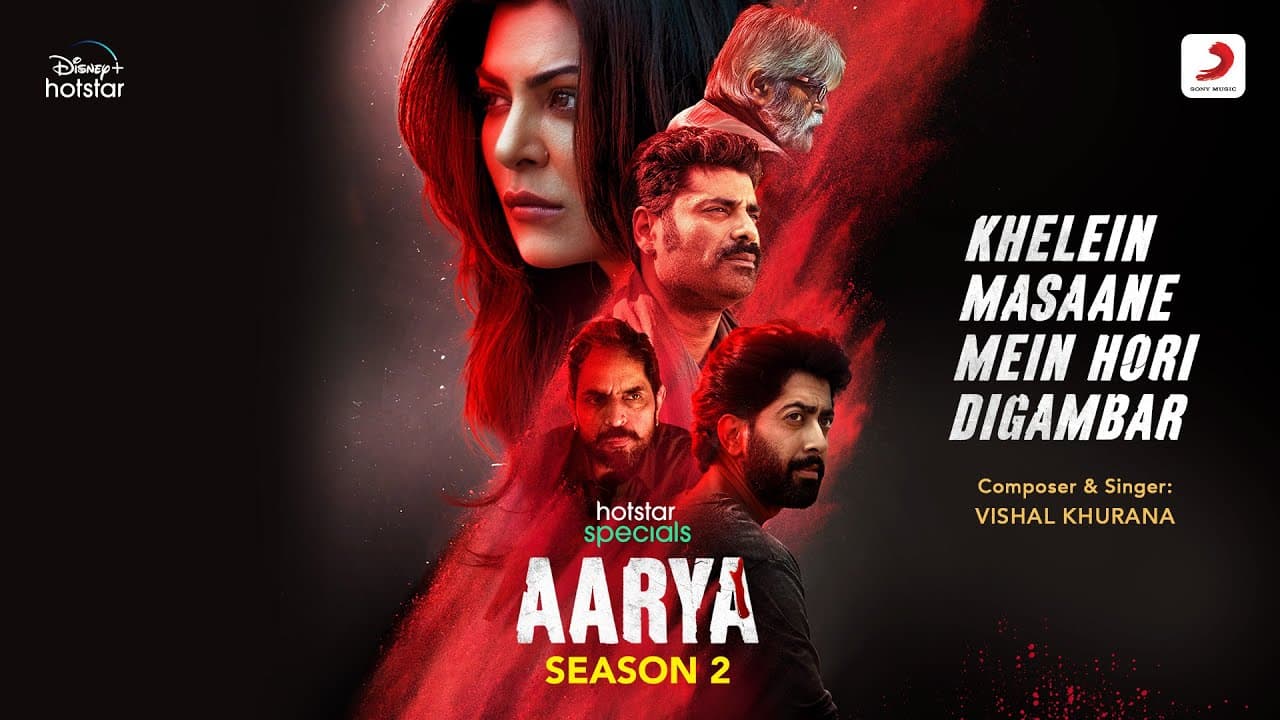 Khelein Masaane Mein Hori Digambar | Hotstar Specials - Aarya 2 | Sushmita S |Ram Madhvani| Vishal K