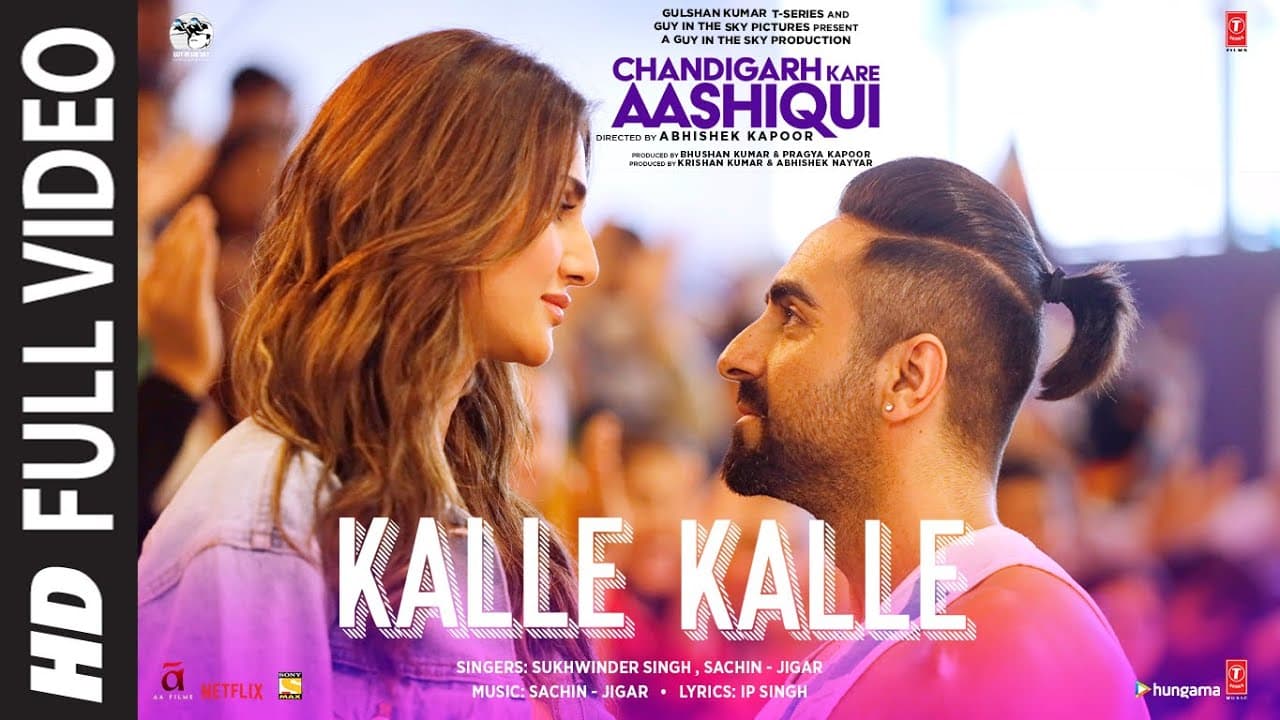 Kalle Kalle Full Video | Chandigarh Kare Aashiqui | Ayushmann K, Vaani K | Sachin-Jigar Ft. Priya S