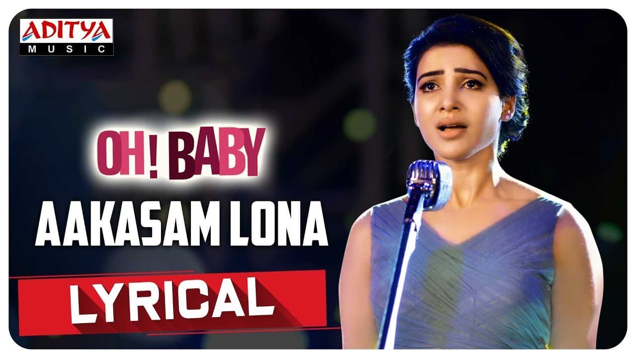 Aakasam Lona Lyrical || Oh Baby Songs || Samantha Akkineni, Adivi Sesh || Mickey J Meyer