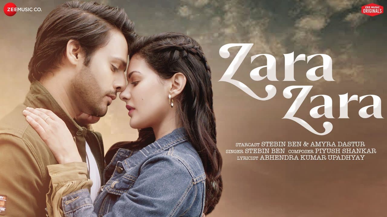 Zara Zara | Stebin Ben & Amyra Dastur | Piyush Shankar | Abhendra K Upadhyay | Zee Music Originals