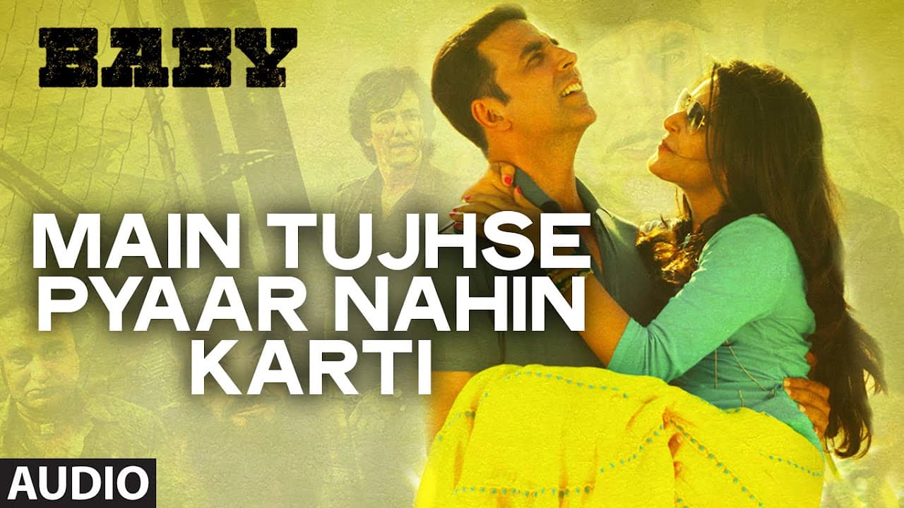 'Main Tujhse Pyaar Nahin Karti' (Female) FULL AUDIO Song | Baby - Releasing on 23rd January 2015