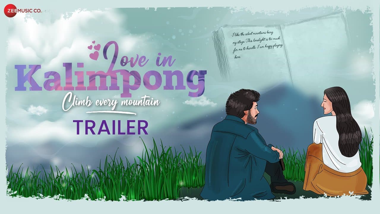Love In Kalimpong - Official Trailer | Raghav Diwan, Rajeswari Chakraborty, Nishith Dhimant Shah