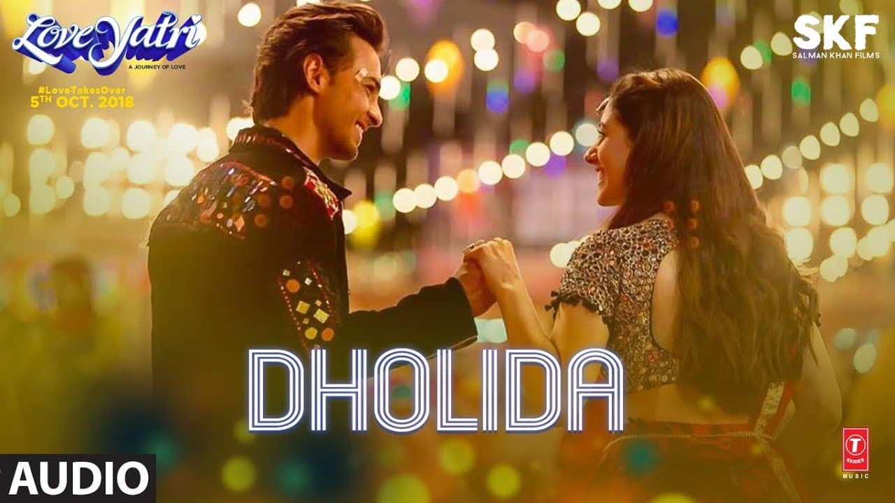 Full Audio: Dholida | LOVEYATRI | Aayush S |Warina H |Neha Kakkar, Udit N, Palak M, Raja H,Tanishk B