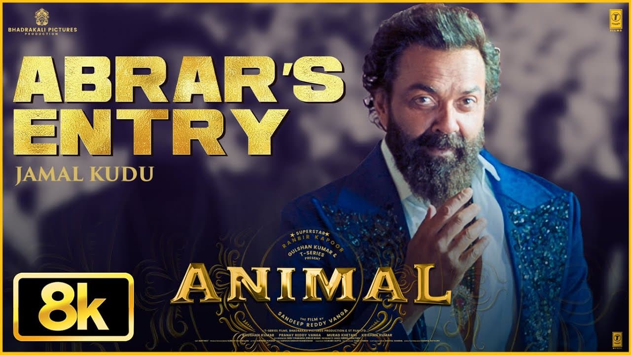 ANIMAL: ABRAR’S ENTRY - JAMAL KUDU 8K🔥 | Bobby Deol | Ranbir Kapoor | Sandeep Vanga | Bhushan Kumar