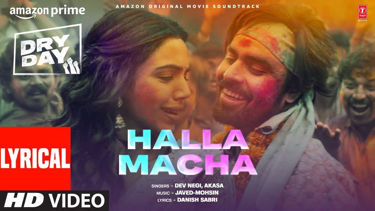 Dry Day: Halla Macha (Lyrics) Jitendra Kumar,Shriya Pilgaonkar,Annu Kapoor | Javed-Mohsin |Dev,Akasa