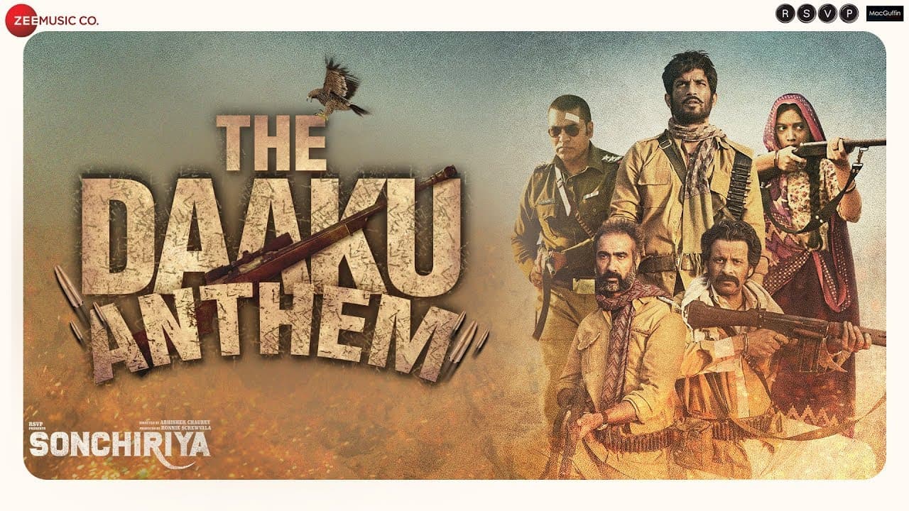 Sonchiriya | The Daaku Anthem | Sushant, Bhumi, Manoj, Ranvir | Abhishek C | 1st Mar 2019