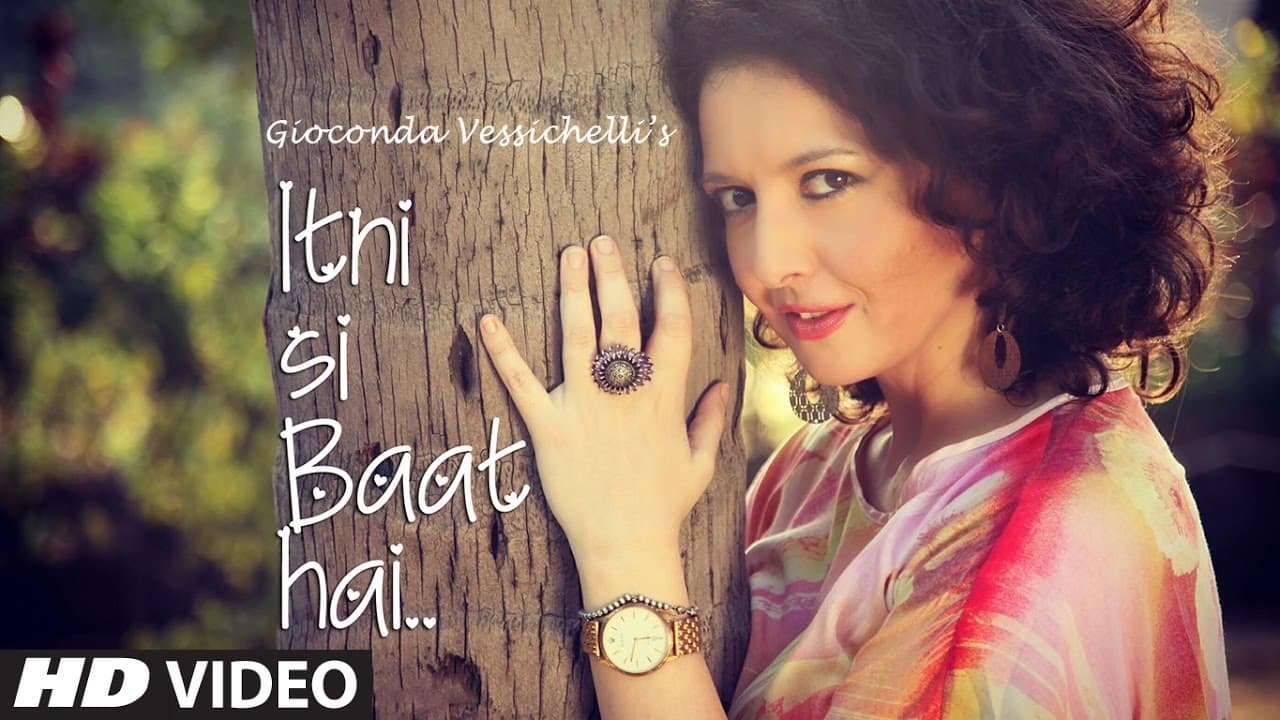 "Itni Si Baat Hai" Full Video Song | Gioconda Vessichelli | T-Series