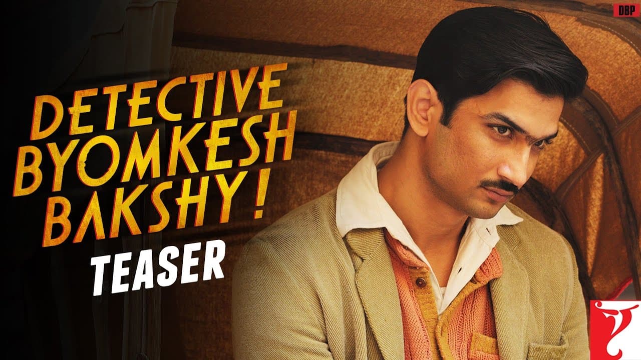 Detective Byomkesh Bakshy | TEASER | Sushant Singh Rajput, Anand Tiwari | Dibakar Banerjee