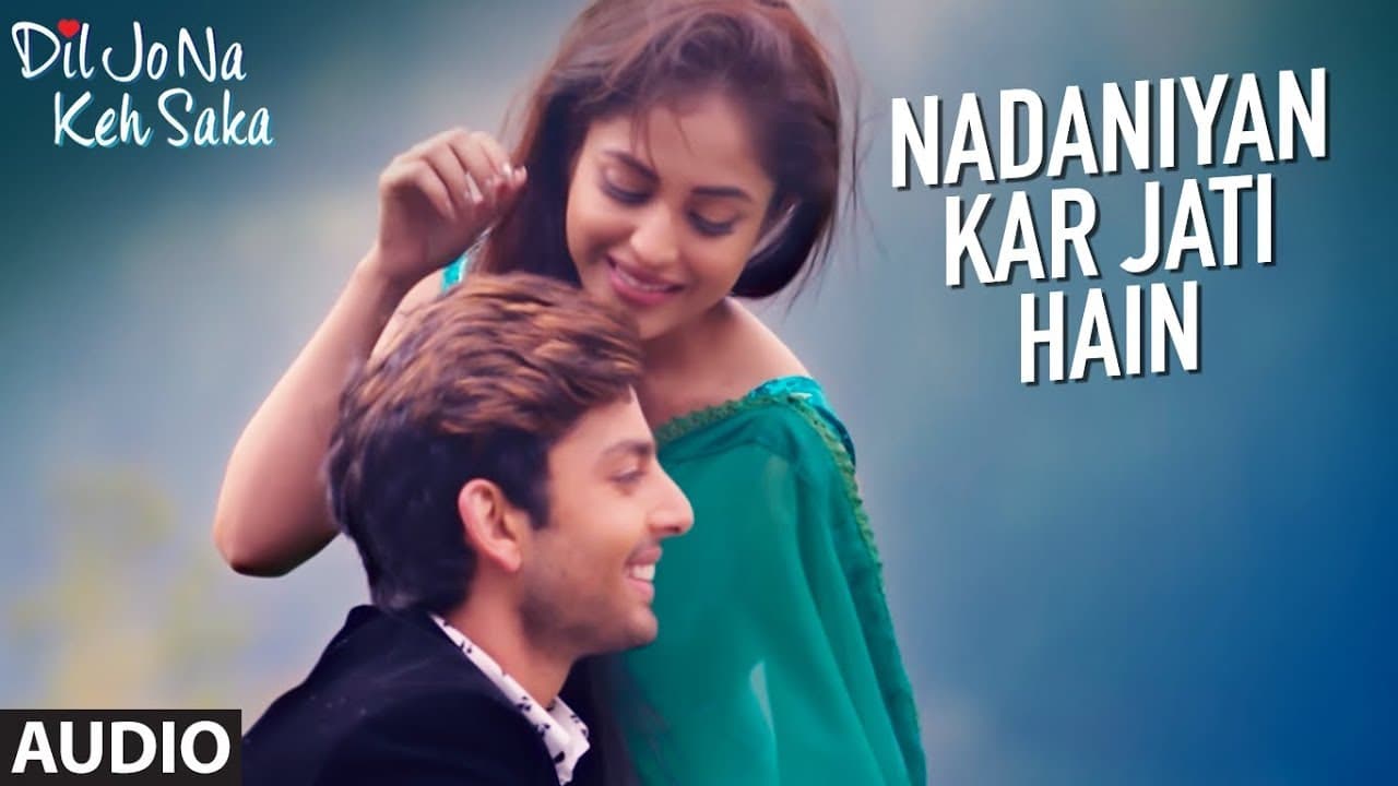 Nadaniyan Kar Jati Hain Full Audio Song | Dil Jo Na Keh Saka | Himansh Kohli & Priya Banerjee