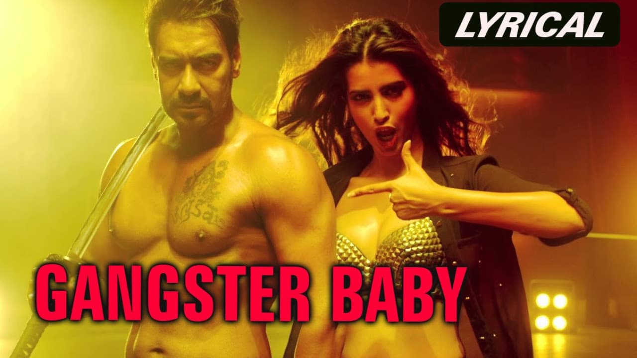 Gangster Baby (Lyrical Full Song) | Action Jackson | Ajay Devgn & Manasvi Mamgai