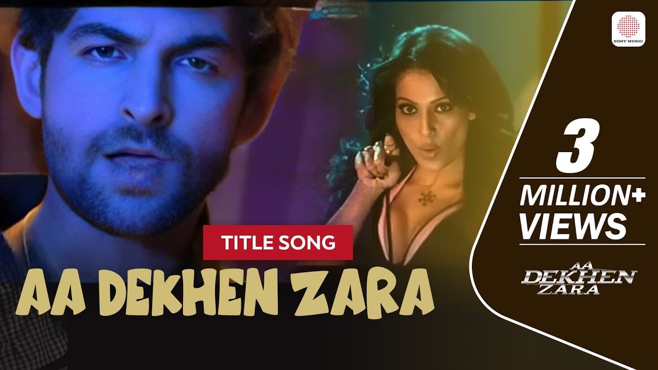 Aa Dekhen Zara - Title Song | Gourov Dasgupta | Sunaina | Neil Nitin Mukesh | Aa Dekhen Zara
