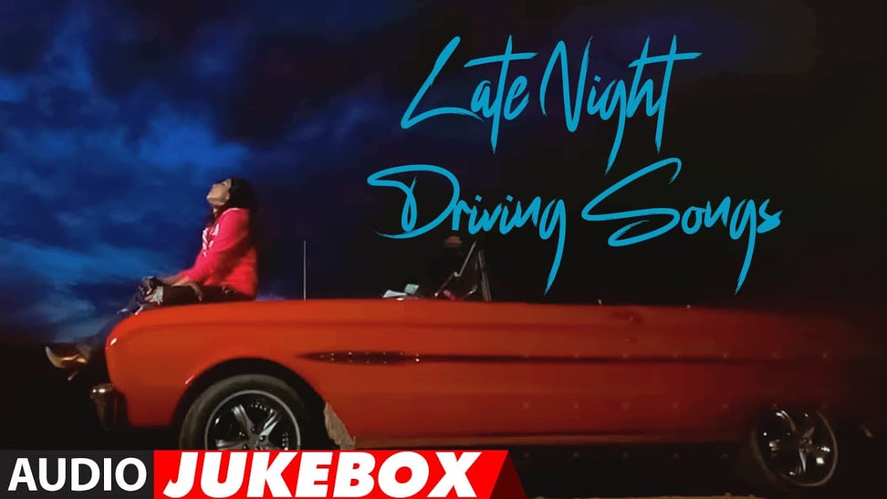 Late Night Driving Songs | Audio Jukebox | Late Night Drive | Best of Bollywood Soothing Songs