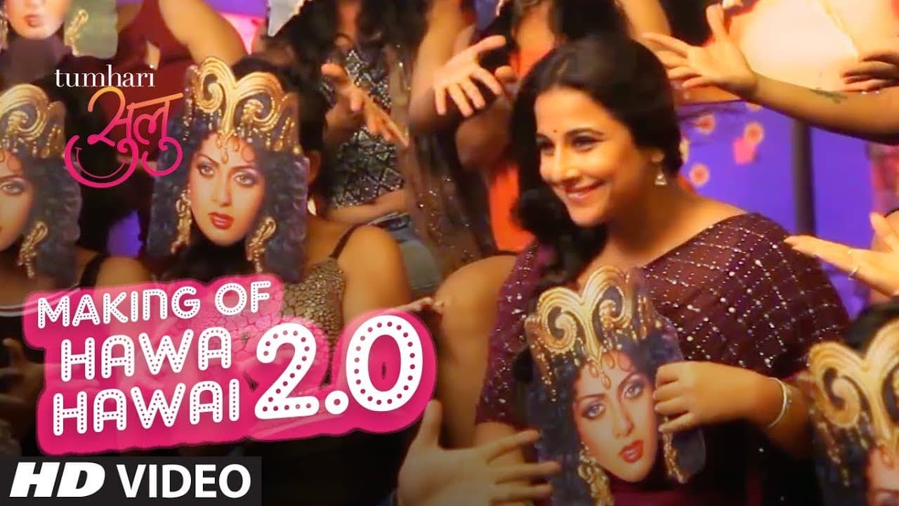 Making of Hawa Hawai 2.0 Song | Tumhari Sulu | Vidya Balan, Neha Dhupia & Malishka