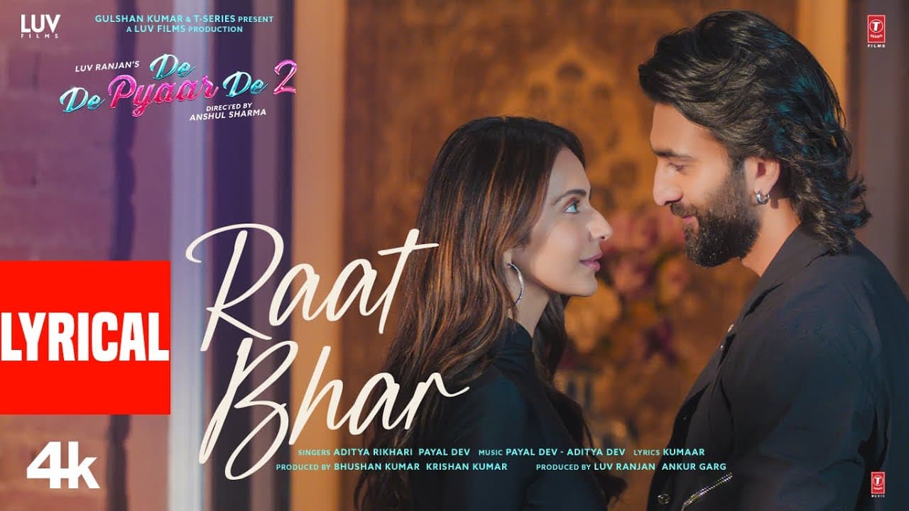 Raat Bhar (Lyrics) De De Pyaar De 2 | Ajay, Rakul, Meezaan | Payal D, Aditya D, Aditya R, Kumaar