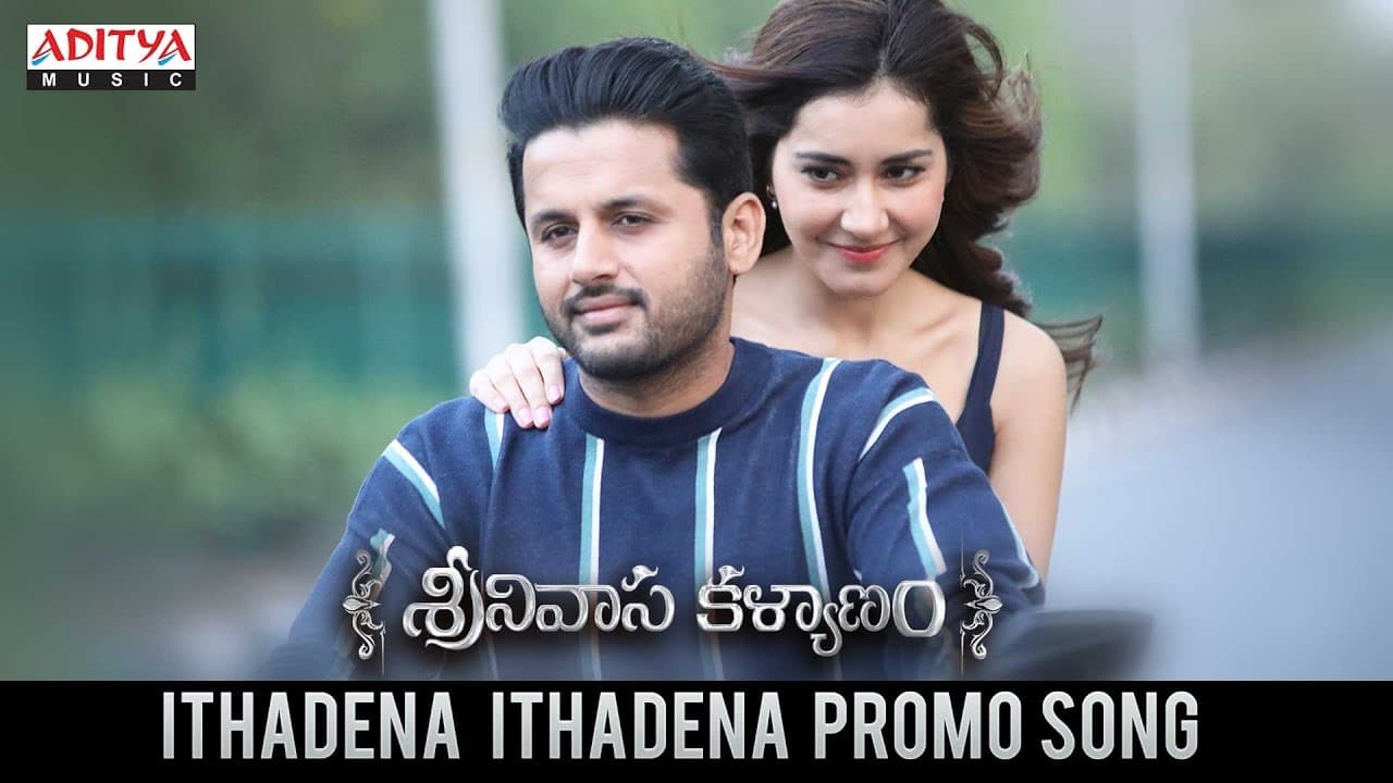 Ithadena Ithadena Promo Song | Srinivasa Kalyanam Songs | Nithiin, Raashi Khanna
