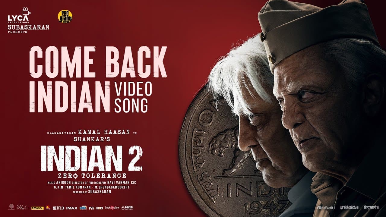 Indian 2 - Come Back Indian Video Song | Kamal Haasan | Shankar | Anirudh | Subaskaran | Lyca