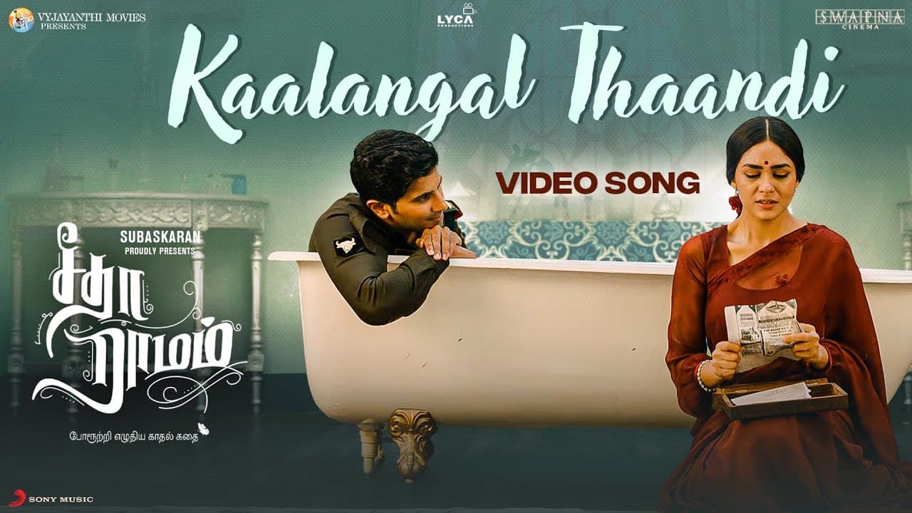 Kaalangal Thaandi Video Song - Sita Ramam (Tamil) | Dulquer | Mrunal | Vishal | Hanu Raghavapudi