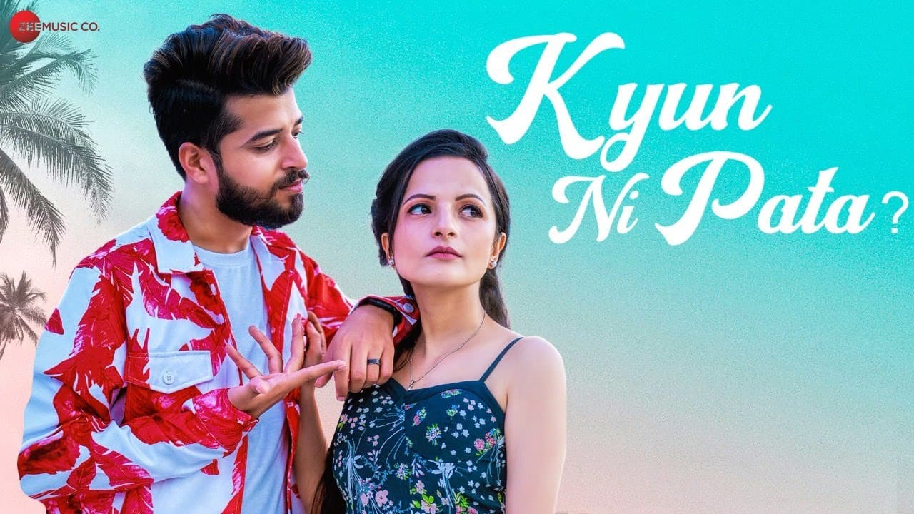 Kyun Ni Pata - Official Music Video | Kashish Kumar | Priya Rawat | Kartik Paliwal
