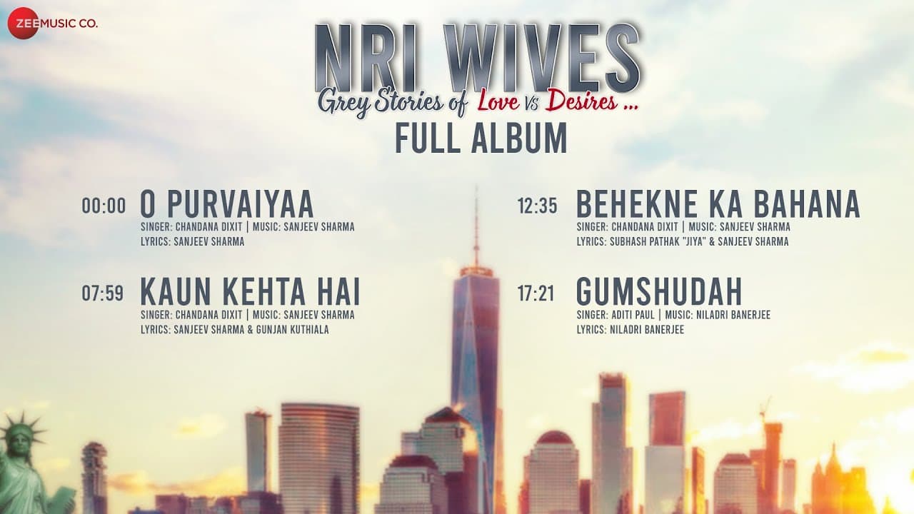 NRI Wives - Full Album | Bhagyashree, Raima S, Hiten T, Samir S, Aditi G | Sanjeev S, Niladri B