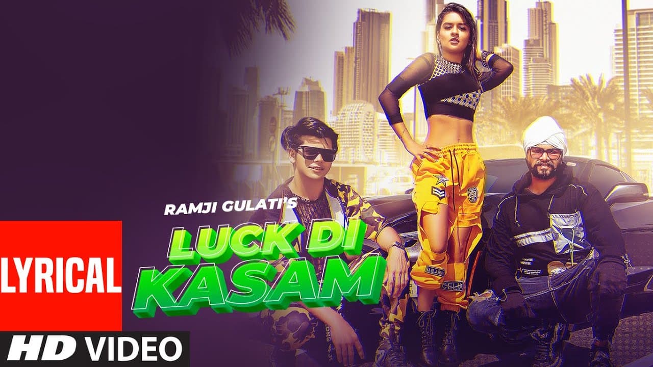 Lyrical: Luck Di Kasam | Ramji Gulati | Avneet Kaur | Siddharth Nigam | Vikram Nagi |  Mack