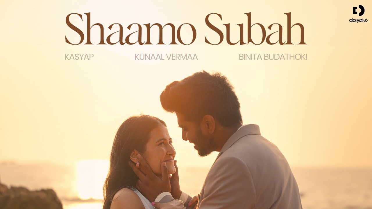 Shaamo Subah | Kasyap (@kasyapmusic)  | Kunaal Vermaa | Binita B | Official Music Video