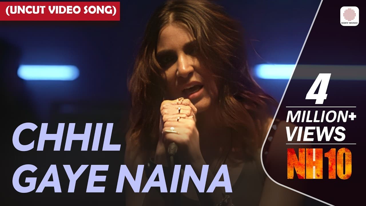Chhil Gaye Naina - Uncut Video Song | Sanjeev-Darshan | Kanika Kapoor | Dipanshu Pandit | NH10