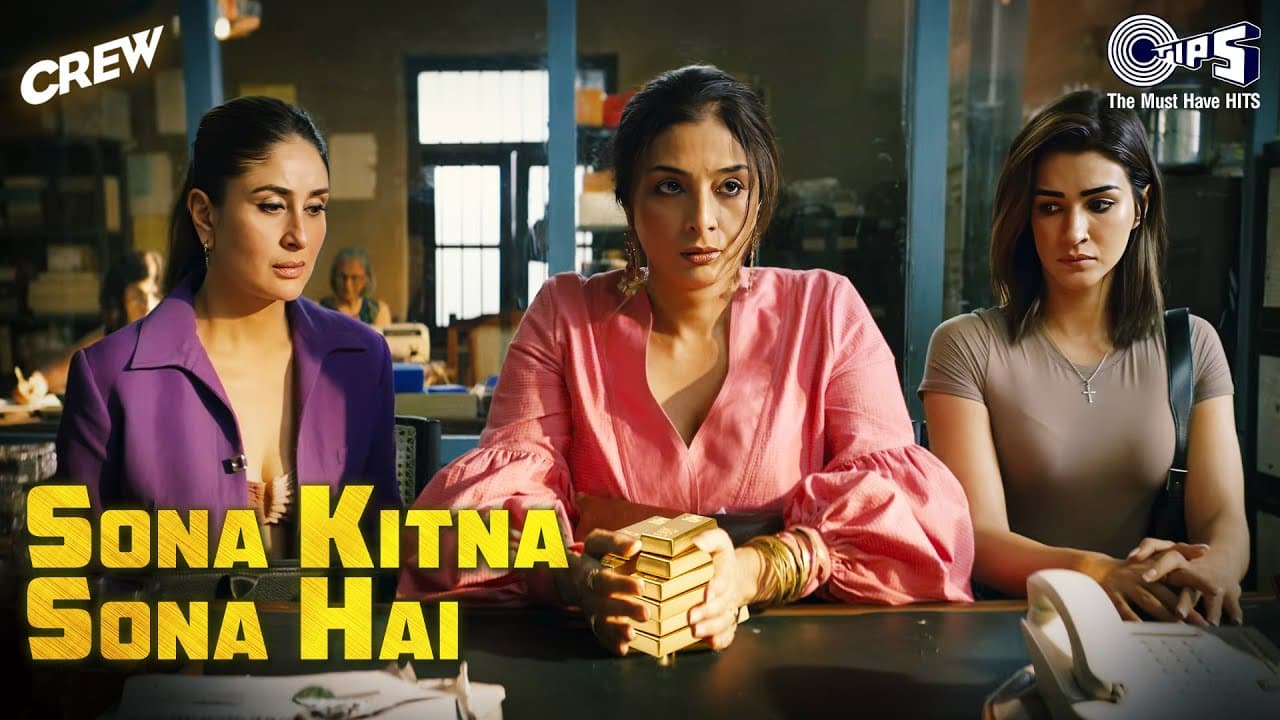 Sona Kitna Sona Hai Film Version | Crew | Tabu, Kareena Kapoor, Kriti | IP Singh, Nupoor, Akshay, IP
