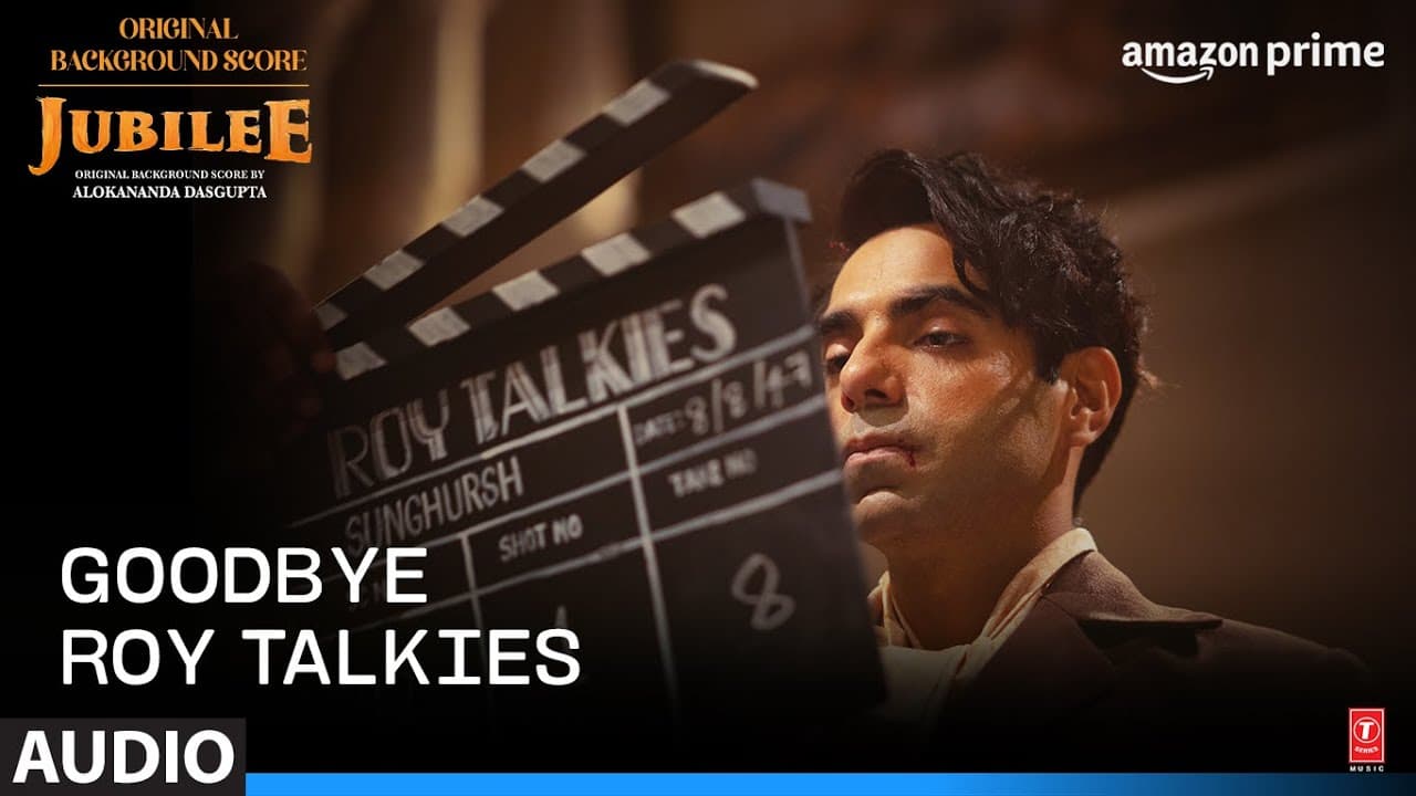 Goodbye Roy Talkies | Jubilee (OBS) Prime Video | Alokananda Dasgupta | Aditi RH, Aparshakti K