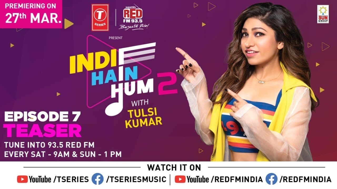 Indie Hain Hum Season 2 with Tulsi Kumar | Ep - 7 Promo | T-Series | Red Fm