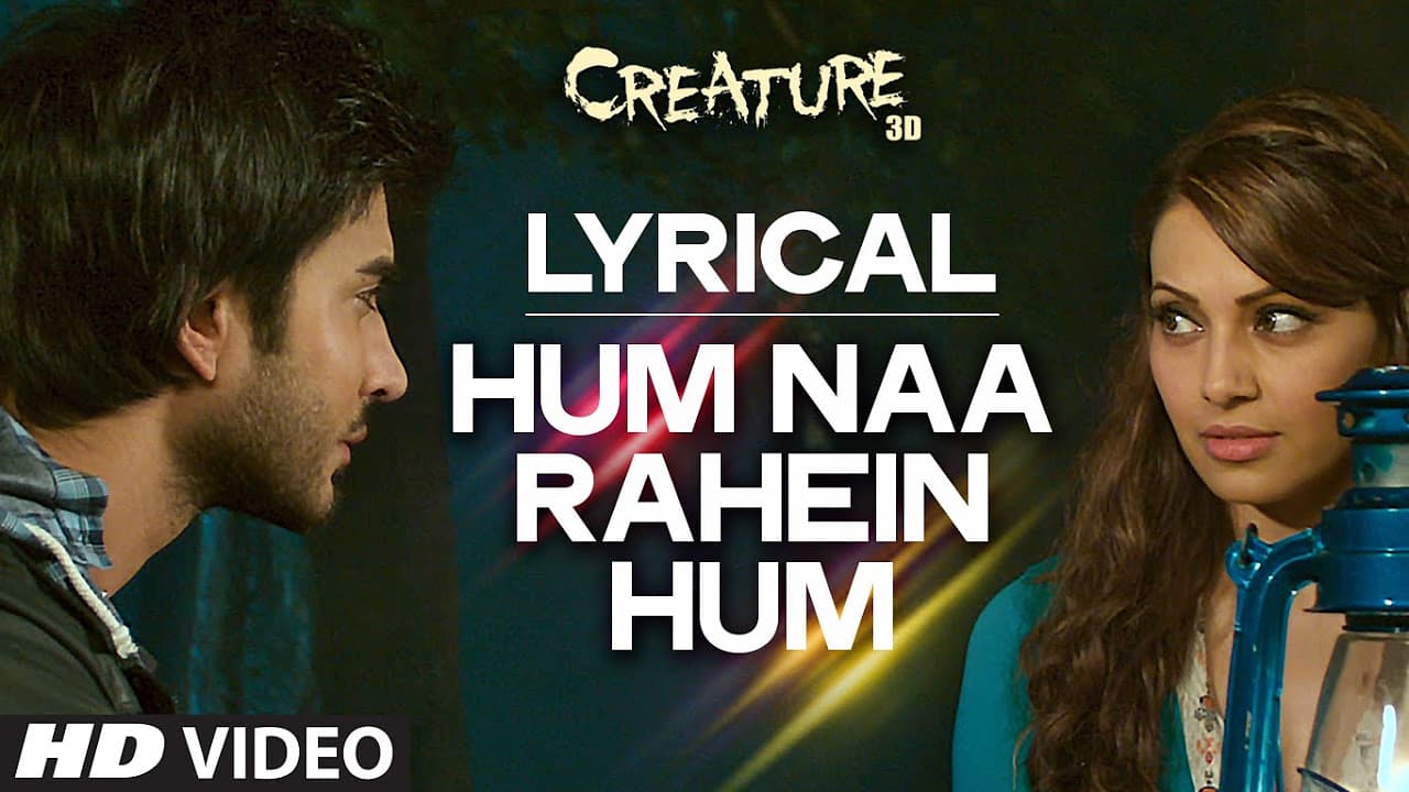 LYRICAL: Hum Na Rahein Hum with Lyrics | Mithoon | Creature 3D | Benny Dayal | Bollywood Songs