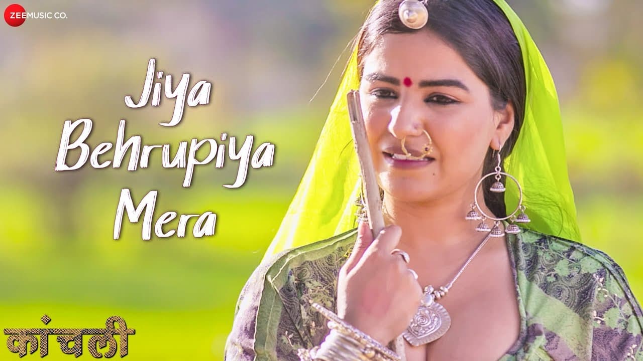 Jiya Behrupiya Mera | Kaanchli | Shikha Malhotra | Swaroop Khan