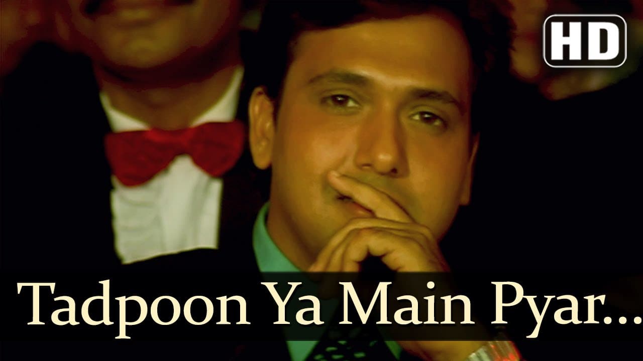 Tadpoon Ya Main - Ayesha Jhulka - Govinda - Ekka Raja Rani - Bollywood Songs - Nadeem Shravan