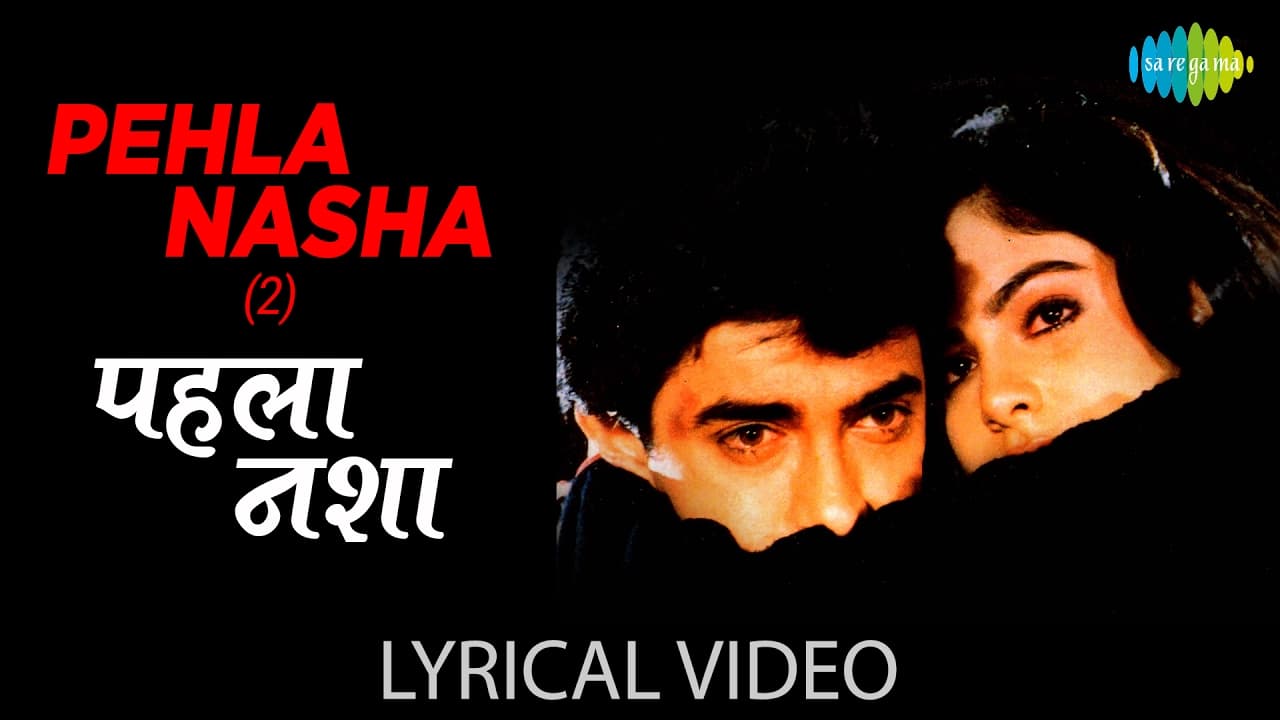 Pehla Nasha - Lyrical Video | Jo Jeeta Wohi Sikandar | Aamir Khan | Ayesha J | Udit Narayan, Sadhana