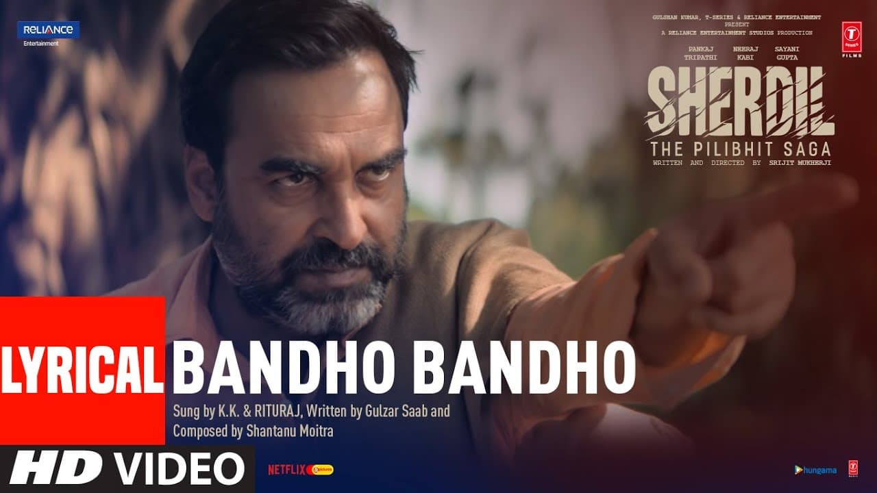 Bandho Bandho (Lyrical) - Sherdil: The Pilibhit Saga| Swanand K | Pankaj T, Sayani | Bhushan Kumar