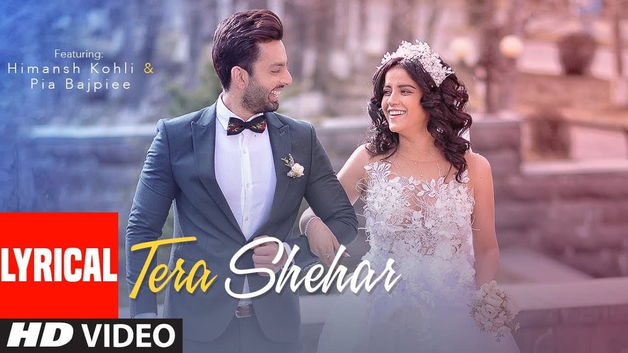 Lyrical: Tera Shehar Video | Himansh Kohli, Pia B | Amaal M | Mohd. Kalam | Manoj Muntashir | Shabby