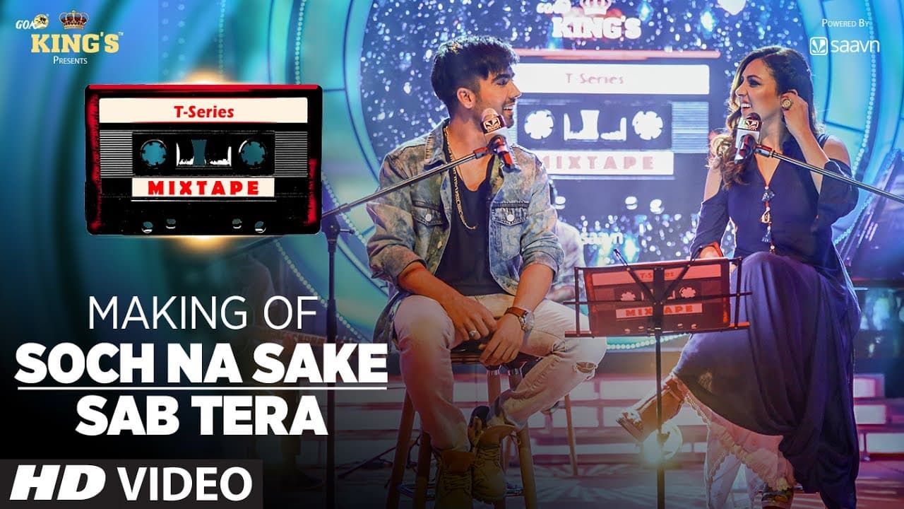 Making of Soch Na Sake/ Sab Tera Song | T-Series Mixtape | Neeti Mohan & Hardy Sandhu