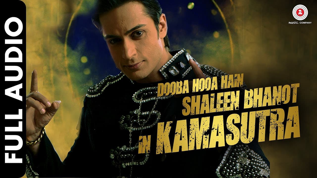 Dooba Hooa Hain.. Kamasutra - Full Audio | Shaleen Bhanot | Taz - Stereo Nation