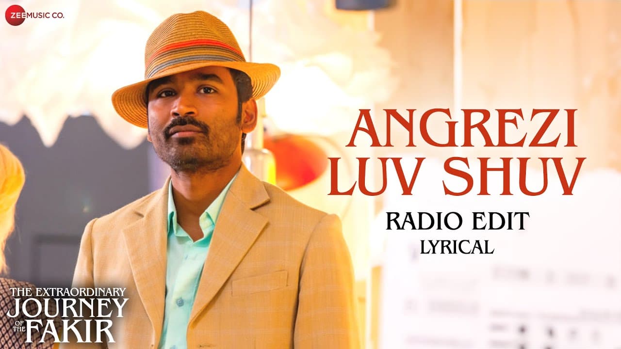 Angrezi Luv Shuv - Radio Edit | The Extraordinary Journey Of The Fakir | Dhanush | Amit T, Jonita G