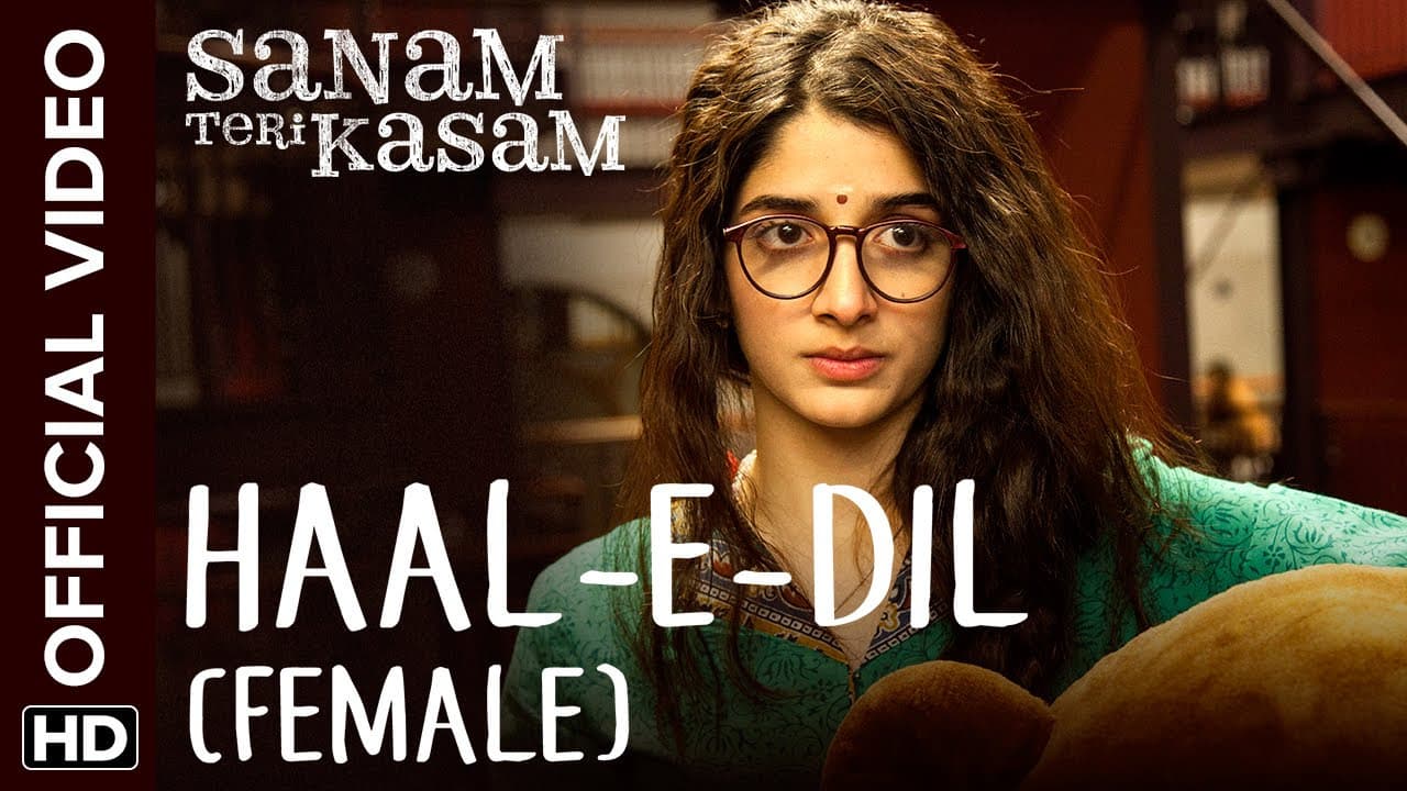 Haal-E-Dil (Female) Official Video Song | Sanam Teri Kasam | Harshvardhan, Mawra | Himesh Reshammiya