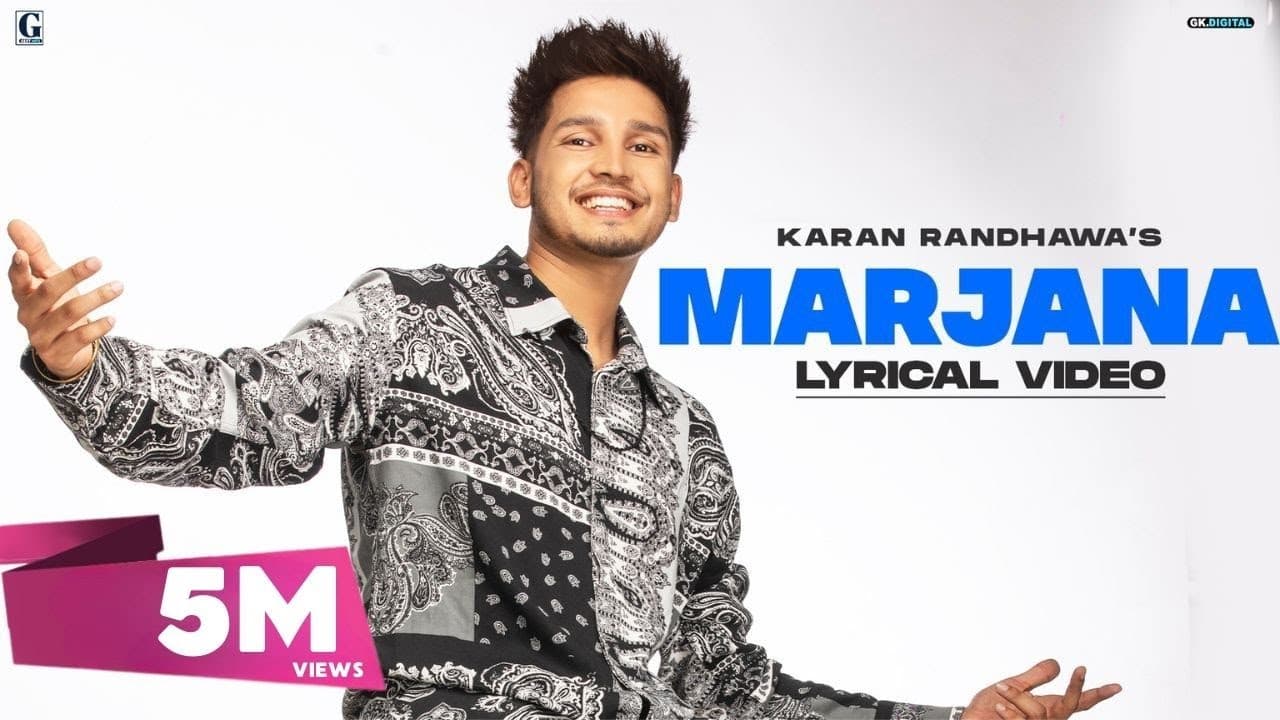 MARJANA : Karan Randhawa (Lyrical Video) Punjabi Songs 2021 | GK Digital | Geet MP3