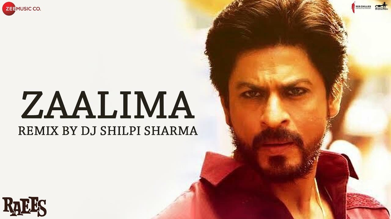 Zaalima - Remix By DJ Shilpi Sharma | Raees | Shah Rukh Khan